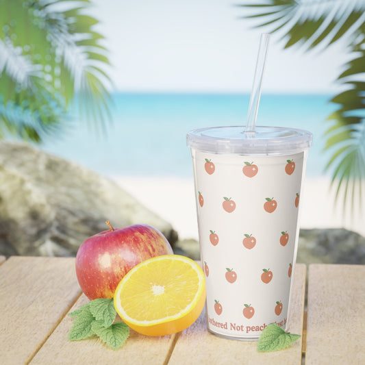 Funny Tumbler with Straw – 'Not Peachy, Just Bothered' Drinkware for Summer
